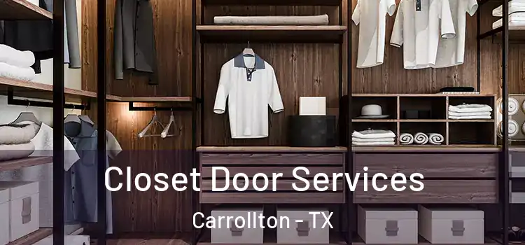  Closet Door Services Carrollton - TX