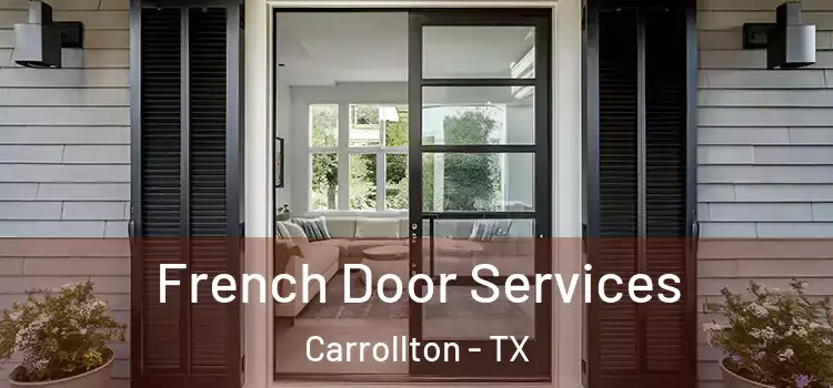  French Door Services Carrollton - TX