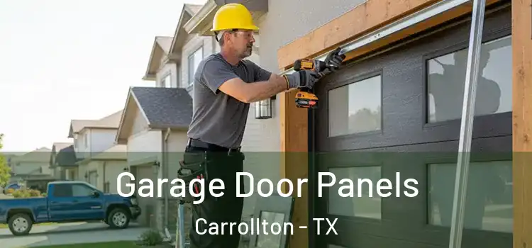  Garage Door Panels Carrollton - TX