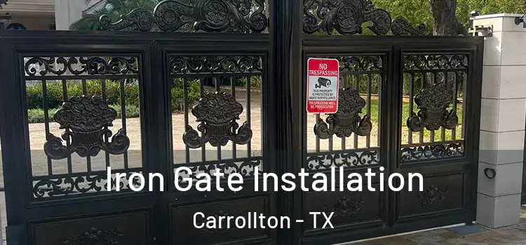  Iron Gate Installation Carrollton - TX
