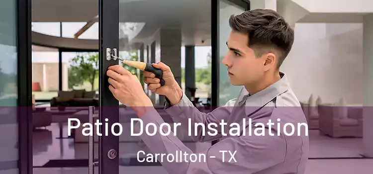  Patio Door Installation Carrollton - TX