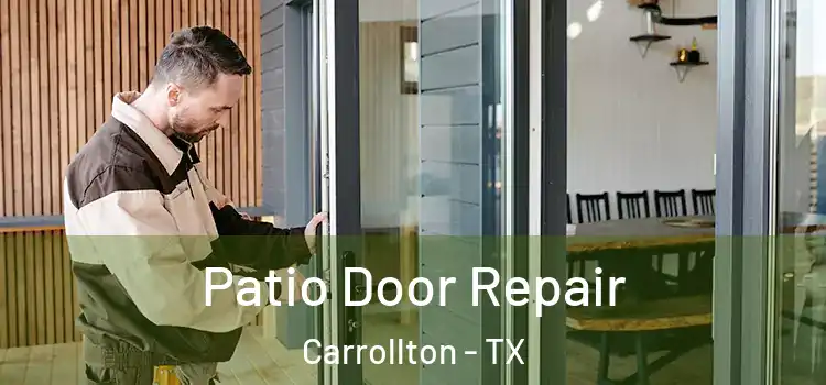  Patio Door Repair Carrollton - TX