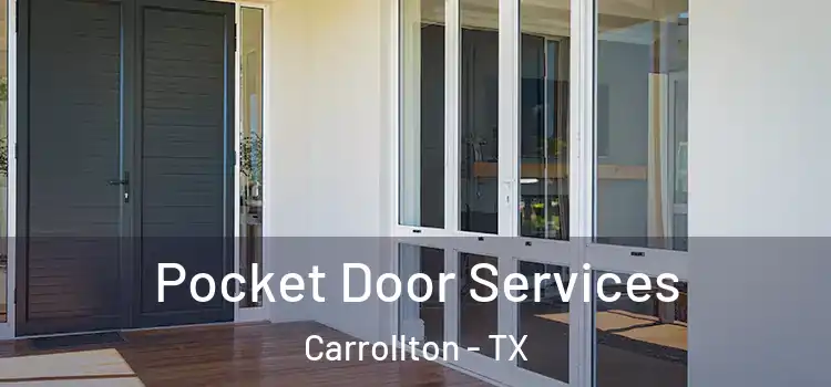  Pocket Door Services Carrollton - TX