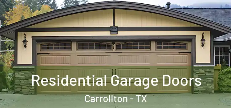  Residential Garage Doors Carrollton - TX