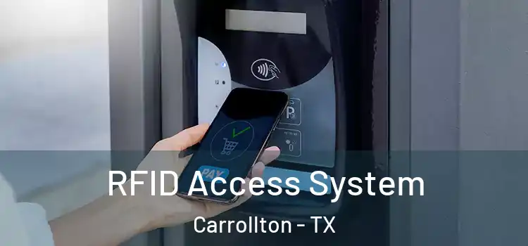 RFID Access System Carrollton - TX