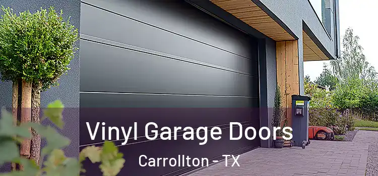  Vinyl Garage Doors Carrollton - TX